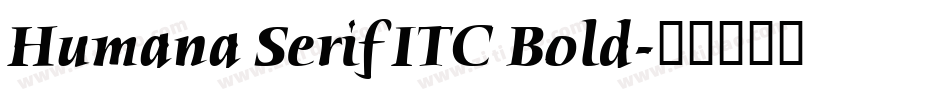 Humana Serif ITC Bold字体转换